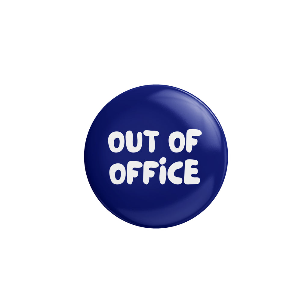 Spilla Pin - Out Of Office 32mm | Strillone Society