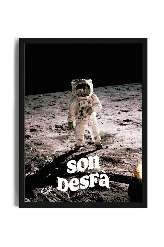 Son Desfà Astronauta - Poster con cornice | Strillone Society