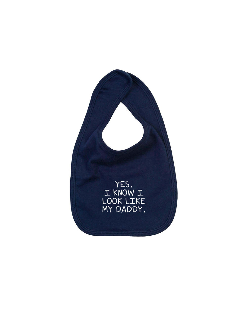 Bavaglino Yes. I know I look like my daddy. Blu Navy | Strillone Society