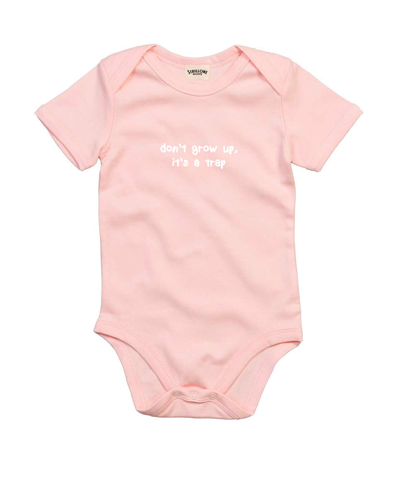 Body Bimbo Don't Grow Up, It's A Trap Rosa Chiaro | Strillone Society