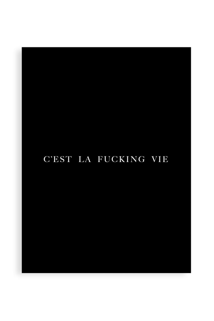 C'est la Fucking Vie - Poster | Strillone Society