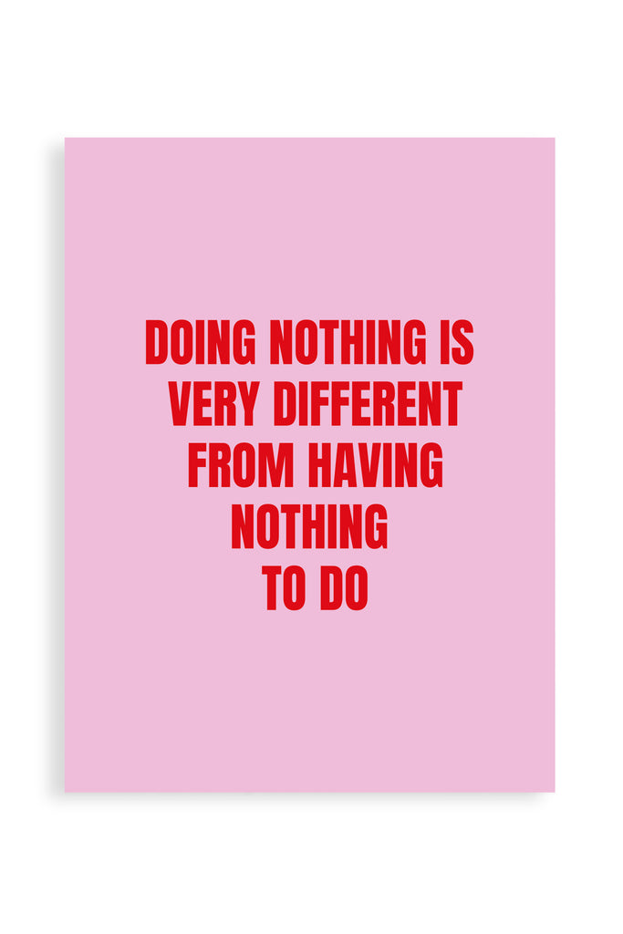 Doing Nothing - Poster con cornice | Strillone Society