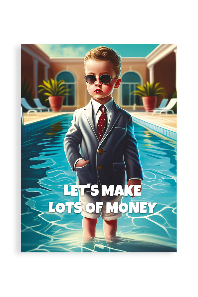 Let's Make Lot of Money - Poster | Strillone Society