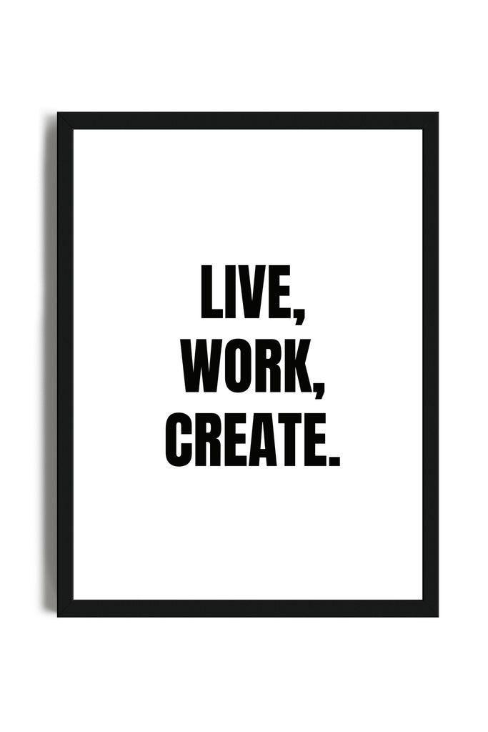 Live Work Create - Poster con cornice | Strillone Society