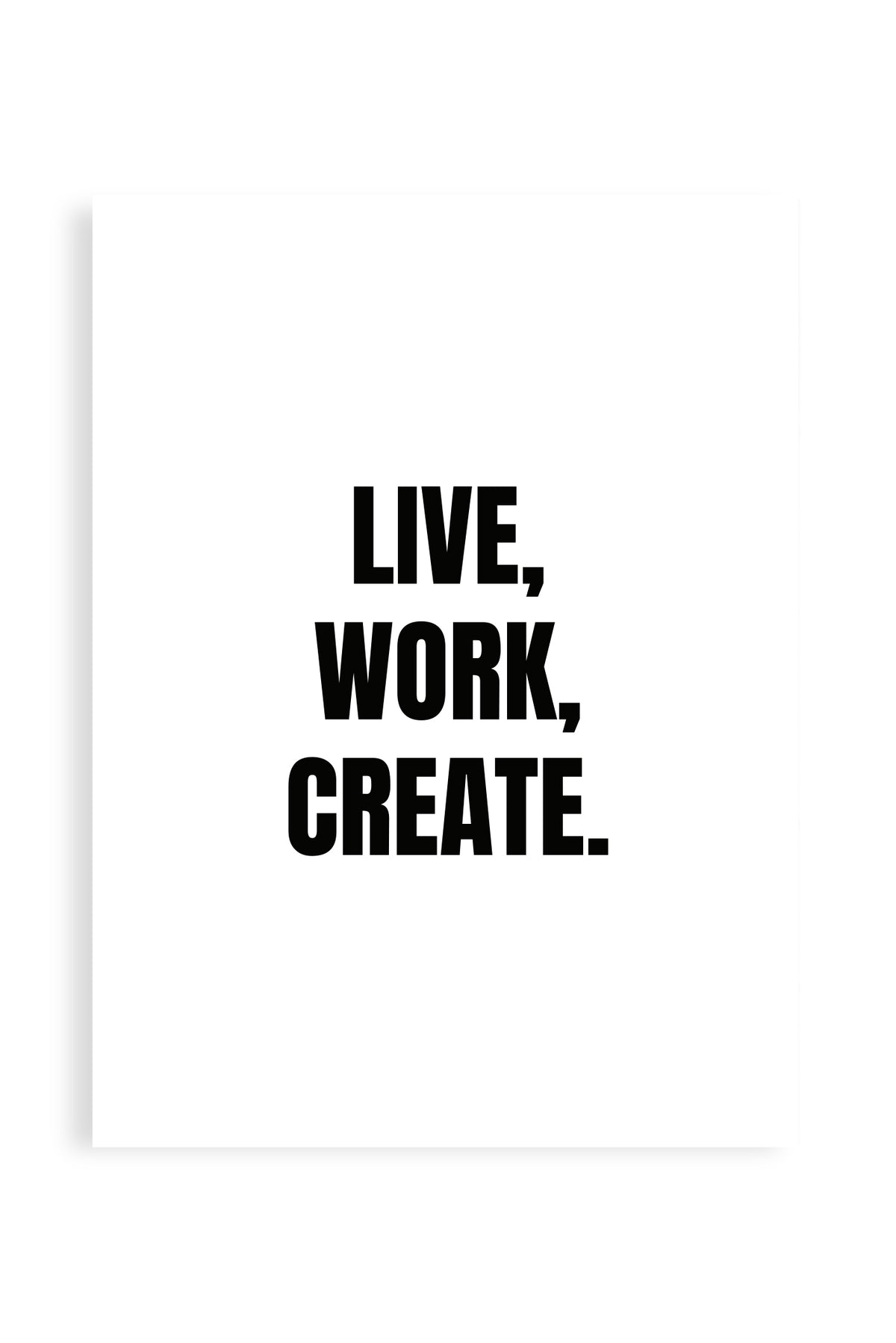 Live Work Create - Poster con cornice | Strillone Society | Strillone ...