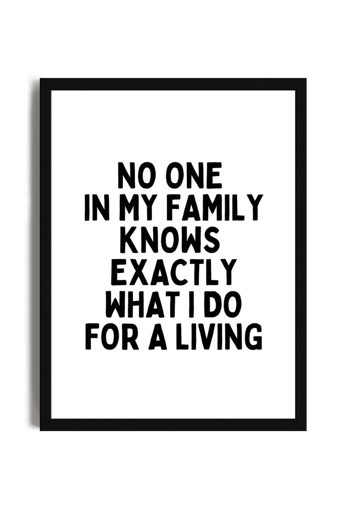 No One In My Family - Poster con cornice | Strillone Society