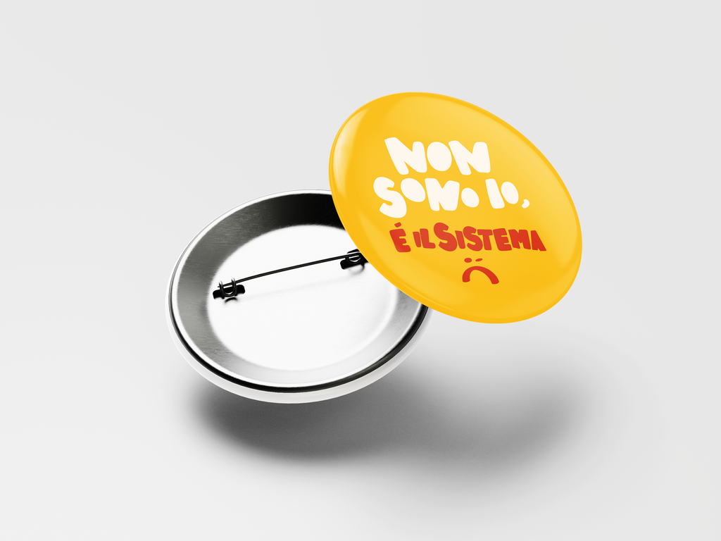 Spilla Pin - Non Sono Io È Il Sistema | Strillone Society
