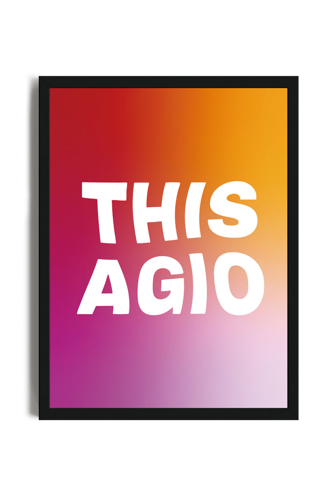 This Agio - Poster con cornice | Strillone Society