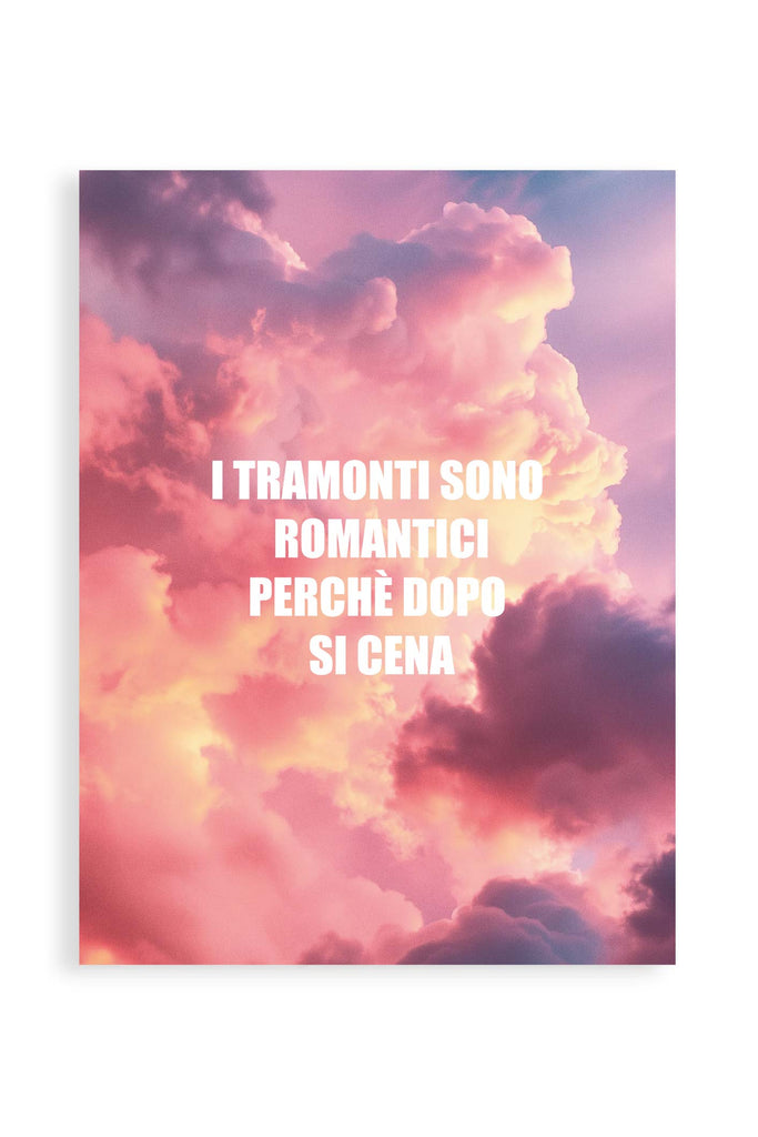 I Tramonti Sono Romantici - Poster | Strillone Society