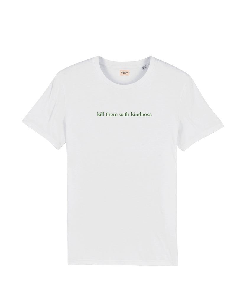 T-Shirt Kill Them With Kindness Bianco | Strillone Society X Pattyland Market