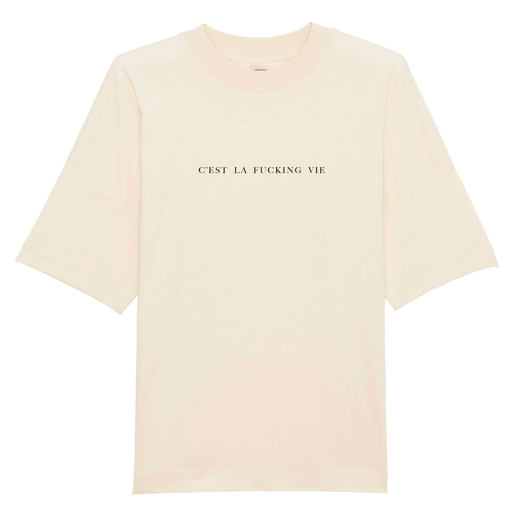 T- Shirt Over C'est la Fucking Vie | Strillone Society