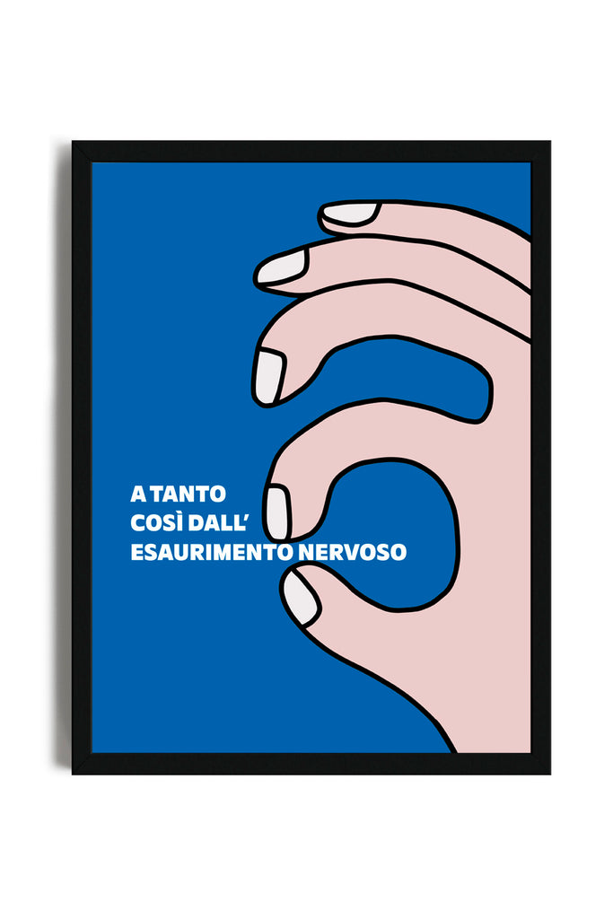 A Tanto Così - Poster con cornice | Strillone Society