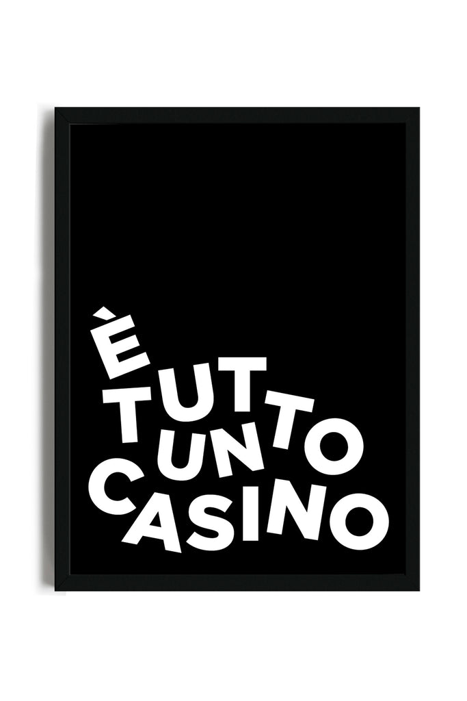È Tutto un Casino - Poster con cornice | Strillone Society